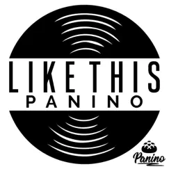 Like This - Single by Panino album reviews, ratings, credits