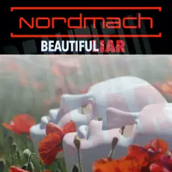 Beautiful Liar - Single by Nordmach album reviews, ratings, credits