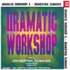 Dramatic Workshop, Vol. 3: Orchestral Climaxes album lyrics, reviews, download