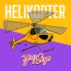 Helikopter - Single album lyrics, reviews, download