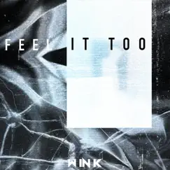 Feel It Too - Single by WINK album reviews, ratings, credits