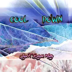 Cool Down (feat. Juju F, Matty & Blight) Song Lyrics