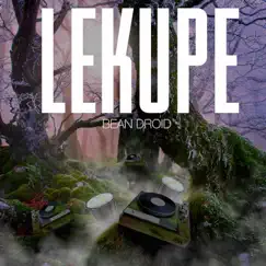 Lekupe - Single by Bean Droid album reviews, ratings, credits