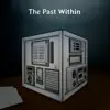 The Past Within (Original Game Soundtrack) album lyrics, reviews, download
