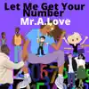 Let Me Get Your Number (feat. Swiss Frankie) - Single album lyrics, reviews, download