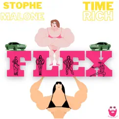 FLEX (feat. Time Rich) - Single by Stophe Malone album reviews, ratings, credits