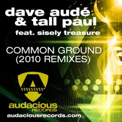 Common Ground (feat. Sisely Treasure) [Audé & Garcia Radio Edit] - Single by Tall Paul album reviews, ratings, credits