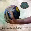 Leaving Earth Behind - EP album lyrics, reviews, download