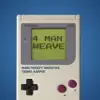 4 Man Weave (feat. Marctweezy, Teemo & Kappoe) - Single album lyrics, reviews, download