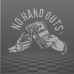 No Hand Outs (feat. Yung Dutchie) Song Lyrics
