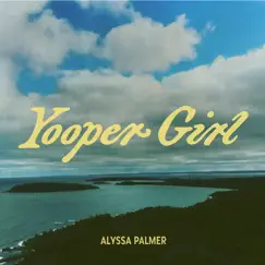 Yooper Girl Song Lyrics