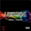 Lokotr0Ne (feat. PersieK47) - Single album lyrics, reviews, download