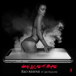 FaceTime - Single by Rio Mayne & Jay Felicite album reviews, ratings, credits