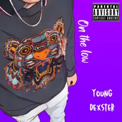 On the Low - Single by Young Dexster album reviews, ratings, credits