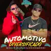 Automotivo Diversificado - Single album lyrics, reviews, download