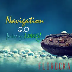 Navigation 2.0 - EP (feat. Sunkey) by Florocka album reviews, ratings, credits