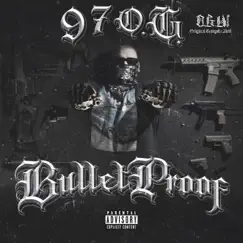 BulletProof - Single by 97 O.G. album reviews, ratings, credits