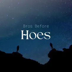 Bros Before Hoes Song Lyrics