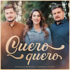 Quero-Quero - Single by Patricia Romania & André & Felipe album reviews, ratings, credits