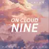 On Cloud Nine - Single album lyrics, reviews, download