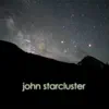 John Starcluster album lyrics, reviews, download