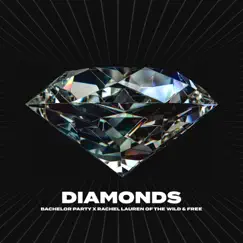 Diamonds (feat. The Wild & Free) - Single by Bachelor Party album reviews, ratings, credits