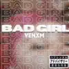 BadGirl - Single album lyrics, reviews, download