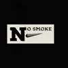 No Smoke - Single album lyrics, reviews, download