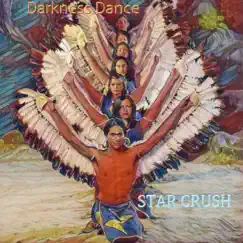 Darkness Dance - Single by Star Crush album reviews, ratings, credits