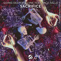 Sacrifice - Single by Going Deeper, Lvne & Mila Falls album reviews, ratings, credits