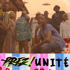 Unité - Single by PREZ ! album reviews, ratings, credits