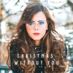 Christmas Without You - Single by Tiffany Alvord album reviews, ratings, credits