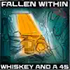 Whiskey and A 45 - Single album lyrics, reviews, download