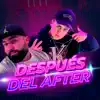 Después Del After (feat. Touchandgo) - Single album lyrics, reviews, download