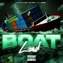 BOAT LOAD (feat. Big Rob & C.e.o Glizzy) Song Lyrics