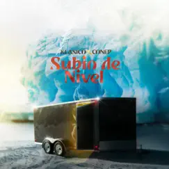Subio de Nivel - Single by Conep & Klasico album reviews, ratings, credits