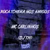 Roça Tcheka nos Amigo - Single album lyrics, reviews, download