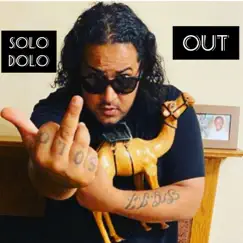 Out - Single by DaSoloDolo album reviews, ratings, credits