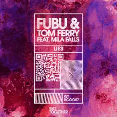 Lies (feat. Mila Falls) - Single by Fubu & Tom Ferry album reviews, ratings, credits