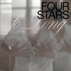 So Long - Single by Four Stars album reviews, ratings, credits