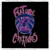 Feature Creatures album lyrics, reviews, download