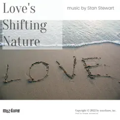 Love's Shifting Nature by Stan Stewart album reviews, ratings, credits