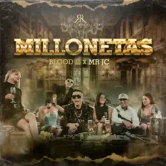 Millonetas - Single by Mr Jc, Blood G & Royal Religion album reviews, ratings, credits