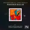 Podemos Bailar (feat. Leon Morley) album lyrics, reviews, download