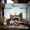 Ellos No Saben - Single album lyrics, reviews, download