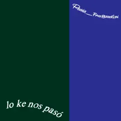 Lo Ke Nos Pasó (Remix) - Single by Diego Dinnamarco album reviews, ratings, credits