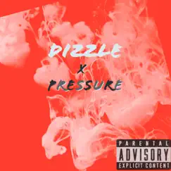 Pressure - Single by Dizzle 2Z's album reviews, ratings, credits