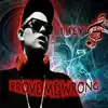 Prove Me Wrong album lyrics, reviews, download