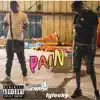 pain (feat. IG Leeky) - Single album lyrics, reviews, download