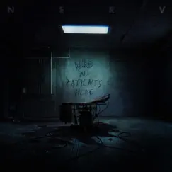 We're All Patients Here by Nerv album reviews, ratings, credits